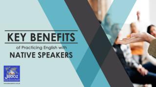 Key Benefits of Practicing English with Native Speakers