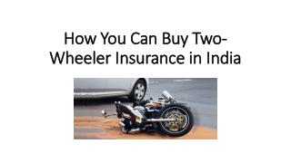 How You Can Buy Two-Wheeler Insurance in India
