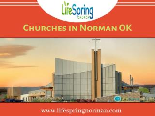 Looking for best Churches in Norman OK - LifeSpring Church