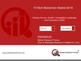 FinTech Blockchain Market Detailed Overview, Scope, Trends and Industry Research Report 2018-2023