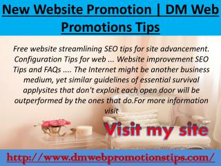 New Website Promotion | DM Web Promotions Tips