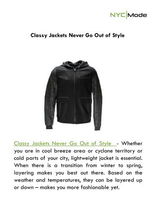 Classy Jackets Never Go Out of Style