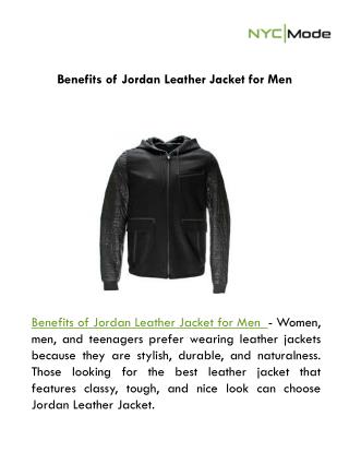 Benefits of Jordan Leather Jacket for Men