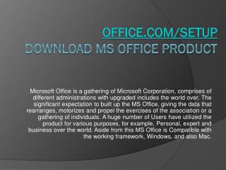 OFFICE.COM/SETUP ACTIVATE YOUR MS OFFICE PRODUCT