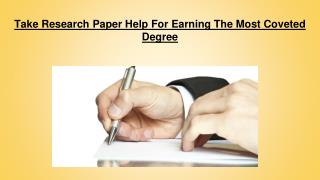 Take Research Paper Help For Earning The Most Coveted Degree