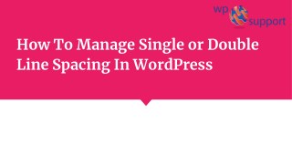 How to Manage WordPress Line Spacing: Add Single or Double Spacing?