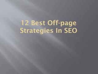12 Best Off-Page Techniques in SEO