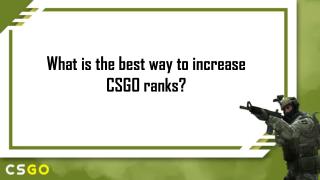Easiest to Improve your CSGO ranks
