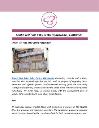 Srushti Test Tube Baby Centre Vijayawada | ElaWoman