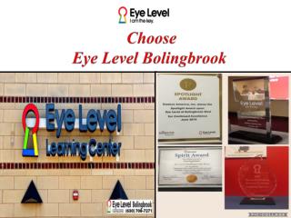 Choose Eye Level Bolingbrook