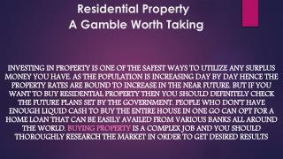 Residential Property - A Gamble Worth Taking
