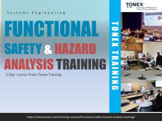 Functional Safety and Hazard Analysis : Tonex Training