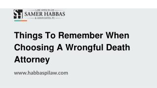 Things To Remember When Choosing A Wrongful Death Attorney