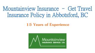 Mountainview Insurance - Get Travel Insurance Policy in Abbotsford