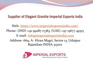 Supplier of Elegant Granite Imperial Exports India