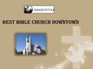 Best Bible church downtown