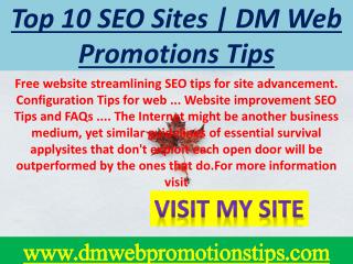Top 10 SEO Sites | DM Web Promotions Tips