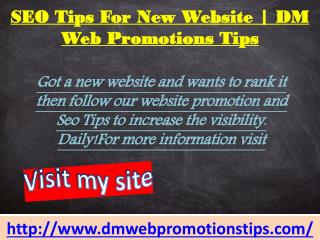 SEO Tips For New Website | DM Web Promotions Tips