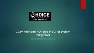 CCTV Package HOT Sale in SG for System Integrators