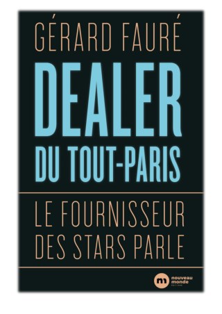 [PDF] Free Download Dealer du Tout-Paris By Gérard Fauré