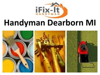 Handyman Dearborn MI