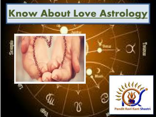 Get To Know About Love Astrology