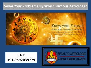 Solve Your Problems By World Famous Astrologer
