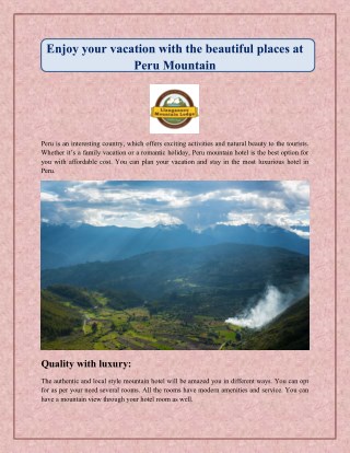 Enjoy your vacation with the beautiful places at Peru Mountain