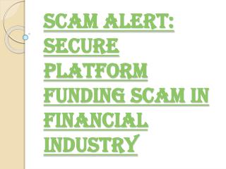 Please Be Very Careful From Secure Platform Funding