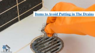 Items to Avoid Putting in The Drains