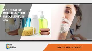 Men Personal Care Market 2014-2022- Detailed Analysis, Growth Rate, and Revenue