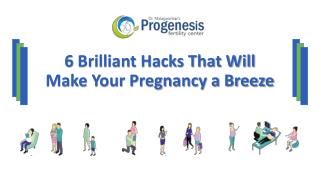 6 Brilliant Hacks That Will Make Your Pregnancy a Breeze