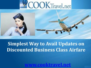 Simplest Way to Avail Updates on Discounted Business Class Airfare