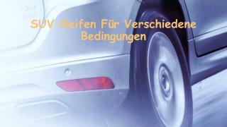 SUV-Reifen Für Verschiedene Bedingungen