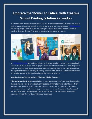 Embrace the ‘Power To Entice’ with Creative School Printing Solution in London