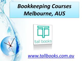 Bookkeeping Courses Melbourne, AUS - www.tallbooks.com.au