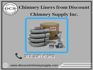 Buy best Chimney Liners at a low Cost Price!