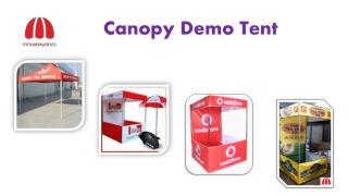 Demo Tent Canopy & its feature!