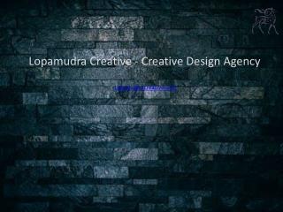 Creative Design and Advertising Agency - LopamudraCreative