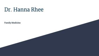 Invest In A Talented Person Like Dr. Hanna Rhee To Expand Business