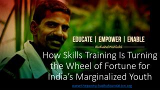 How Skills Training Is Turning the Wheel of Fortune for India’s Marginalized Youth