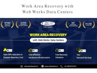 Work Area Recovery with Web Werks Data Centers