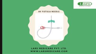 AV fistula needle