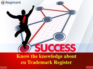 Know the knowledge about eu Trademark Register - Regimark