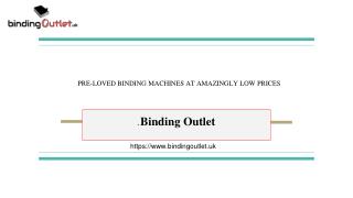 Pre-Loved Binding Machines at Amazingly Low Prices