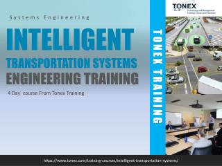 ITS ( Intelligent Transportation Systems) Engineering : Tonex Training