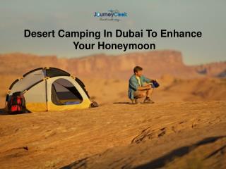 Desert Camping In Dubai To Enhance Your Honeymoon