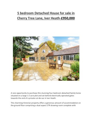 5 bedroom Detached House for sale in Cherry Tree Lane, Iver Heath-£950,000