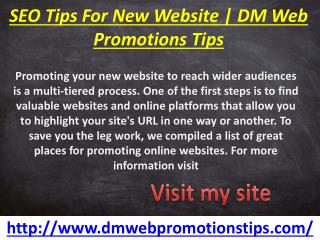 SEO Tips For New Website | DM Web Promotions Tips