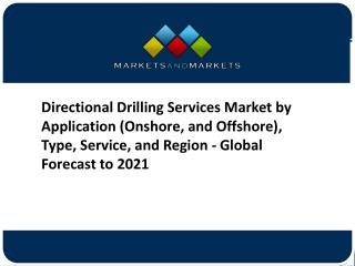 Directional Drilling Services Market Progresses for Huge Profits by 2021